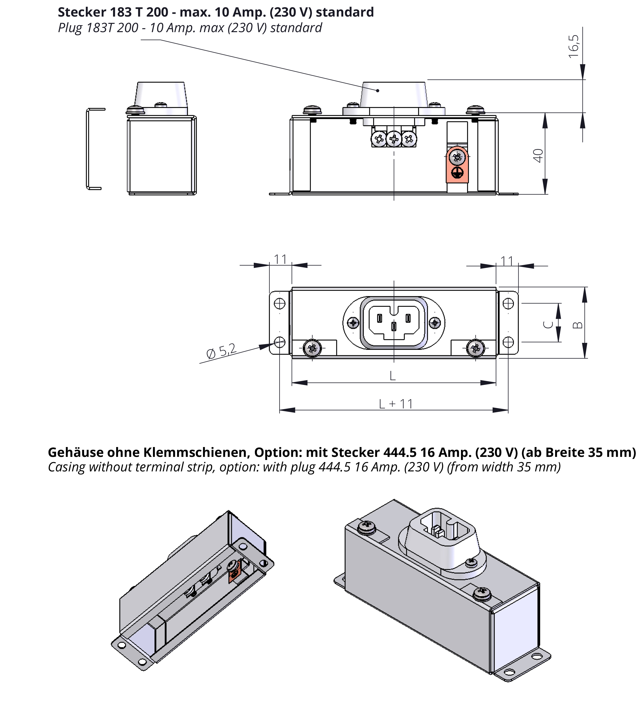 Technische Zeichnung Ausführung 1 — mit Stecker ohne Klemmschienen
